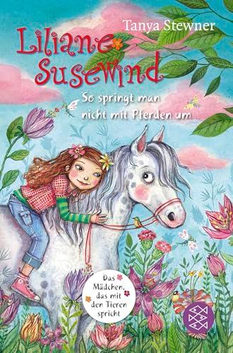 Liliane Susewind – So springt man nicht mit Pferden um (Liliane Susewind ab 8, Band 5)