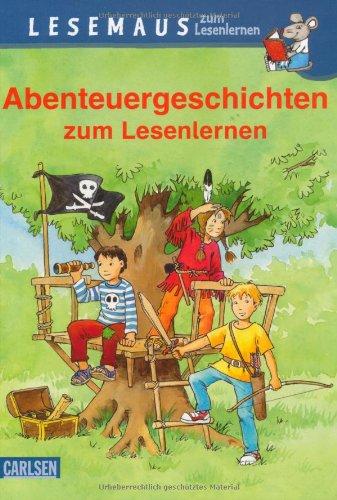 Lesemaus zum Lesenlernen Sammelbände, Band 9: Abenteuergeschichten zum Lesenlernen: Sammelband