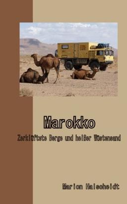 Marokko - Zerklüftete Berge und heißer Wüstensand