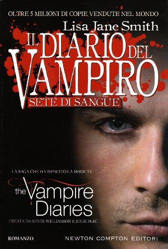 Sete di sangue. Il diario del vampiro