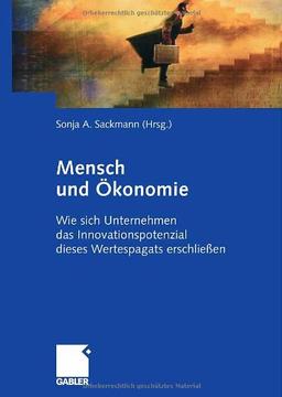 Mensch und Ökonomie: Wie sich Unternehmen das Innovationspotenzial eines Wertespagats erschließen