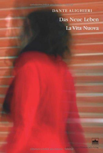 Das Neue Leben: La Vita Nuova