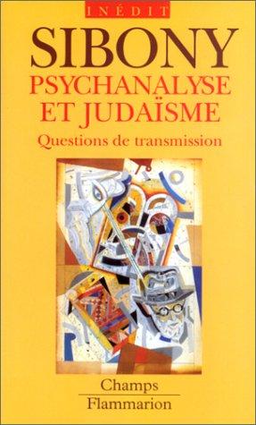 Psychanalyse et judaïsme : questions de transmission