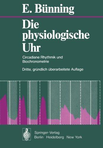 Die Physiologische Uhr: Circadiane Rhythmik und Biochronometrie