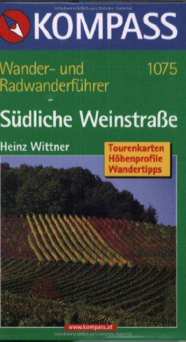 Südliche Weinstraße - Pfalz Süd - Elsass Nord: Wander- und Rad-Wanderführer mit Tourenkarten, Höhenprofilen, Wandertipps