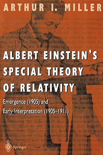 Albert Einstein's Special Theory of Relativity: Emergence (1905) and Early Interpretation (1905-1911)