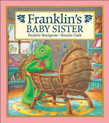 Franklin's Baby Sister (Franklin (Kids Can))