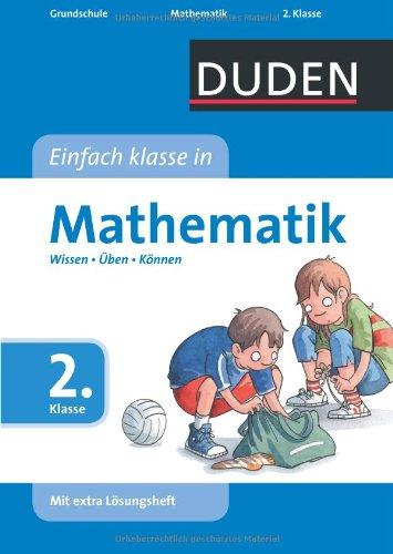 Duden - Einfach klasse in Mathematik, 2. Klasse: Wissen - Üben - Können