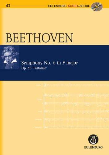 Sinfonie Nr. 6 F-Dur: "Pastorale". op. 68. Orchester. Studienpartitur + CD.: Op. 68 'pastorale' for Orchestra (Clarke) (Eulenburg Audio+Score)