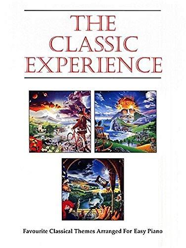 The Classic Experience (Favourite Classical Themes Arranged for Easy Piano)