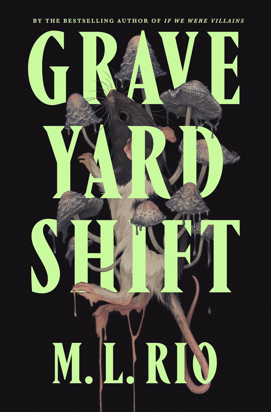 Graveyard Shift: the highly anticipated new book by the author of the BookTok sensation If We Were Villains