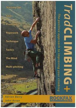 Trad Climbing + (Rockfax Climbing Guide Series)