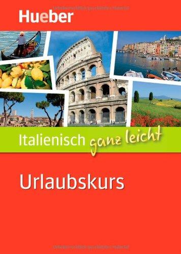 Italienisch ganz leicht Urlaubskurs