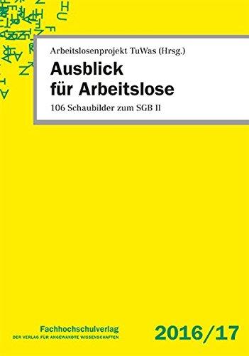 Ausblick für Arbeitslose: 110 Schaubilder zum SGB II