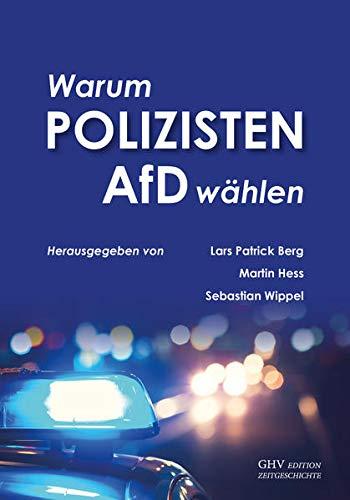 Warum Polizisten AfD wählen (Edition Zeitgeschichte)