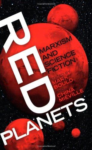 Red Planets: Marxism and Science Fiction (Marxism and Culture)