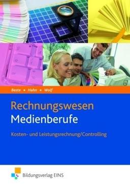 Rechnungswesen für Medienberufe. Kosten- und Leistungsrechnung/Controlling. Lehrbuch-/Fachbuch