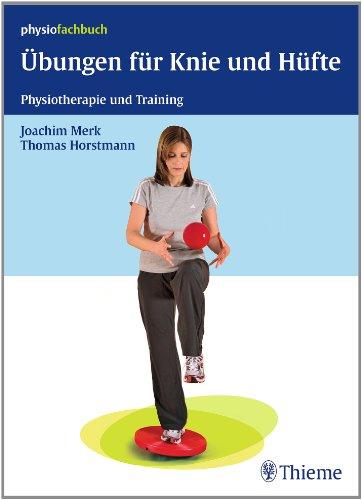 Übungen für Knie und Hüfte: Physiotherapie und Training