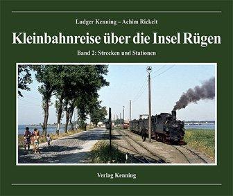 Kleinbahnreise über die Insel Rügen 02: Strecken und Stationen