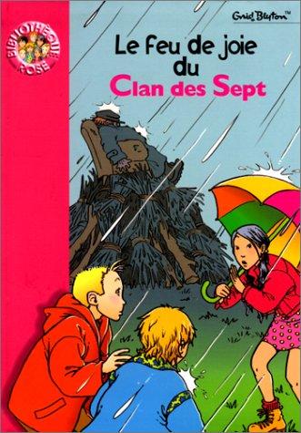 Le feu de joie du Clan des sept