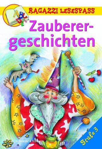 Zauberergeschichten. Stufe 3 (Ragazzi Lesespass)