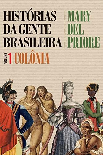 Histórias da gente brasileira, vol. 1: Colônia