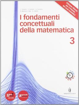 Fondamenti concettuali matematica. Per i Licei e gli Ist. magistrali. Con DVD. Con espansione online (Vol. 1)