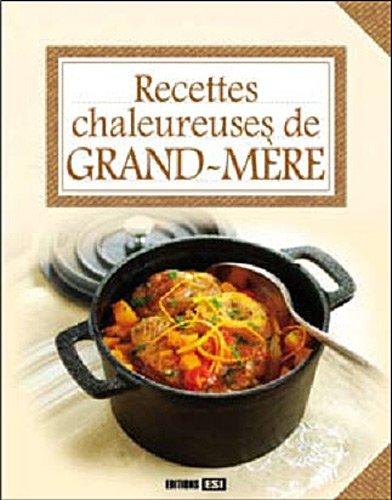 Recettes chaleureuses de grand-mère