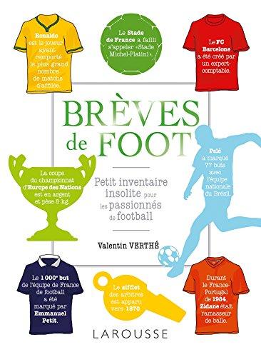 Brèves de foot : petit inventaire insolite pour les passionnés de football