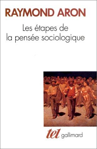 Les Etapes de la pensée sociologique