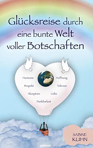 Glücksreise durch eine bunte Welt voller Botschaften