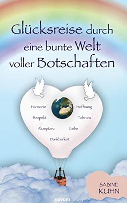 Glücksreise durch eine bunte Welt voller Botschaften