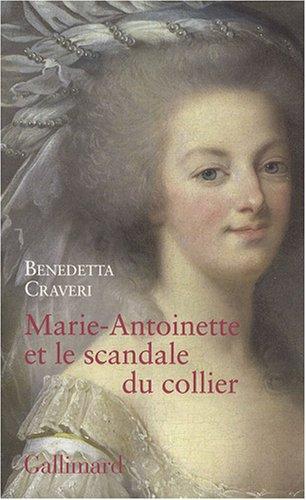 Marie-Antoinette et le scandale du collier