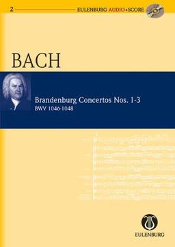 Brandenburgische Konzerte: Nr. 1 F-Dur/Nr. 2 F-Dur/Nr. 3 G-Dur. Orchester. Studienpartitur + CD.: No. 1 F Major / No. 2 F Major / No. 3 G Major (Eulenburg Audio+Score)