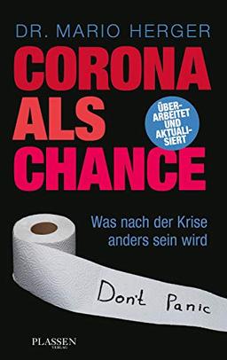 Corona als Chance: Was nach der Krise anders sein wird