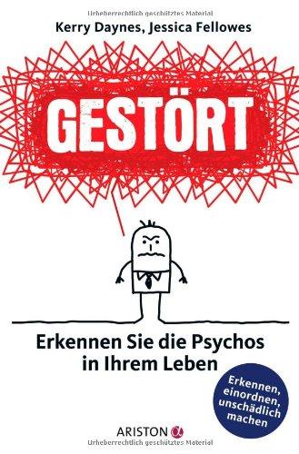 Gestört: Erkennen Sie die Psychos in Ihrem Leben