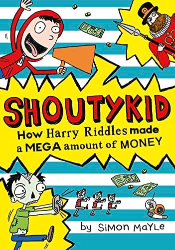 How Harry Riddles Made a Mega Amount of Money (Shoutykid, Band 5)