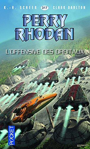 Les citadelles cosmiques. Vol. 12. L'offensive des Orbitaux