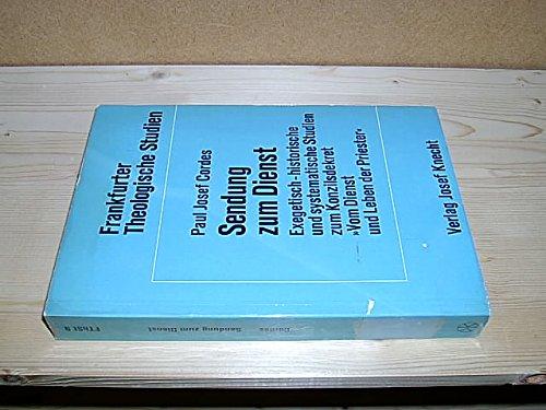 Sendung zum Dienst : exegetisch-historische u. systematische Studien z. Konzilsdekret Vom Dienst und Leben der Priester.