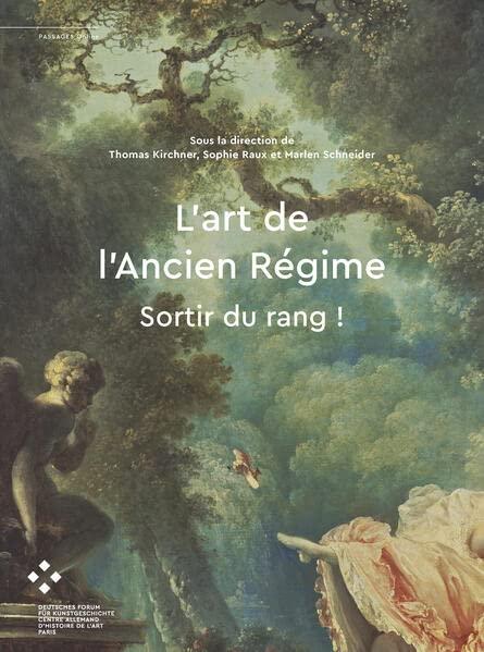 L’art de l’Ancien Régime: Sortir du rang ! (Passages online)