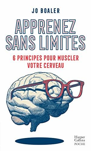 Apprenez sans limites : 6 principes pour muscler votre cerveau