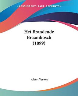 Het Brandende Braambosch (1899)