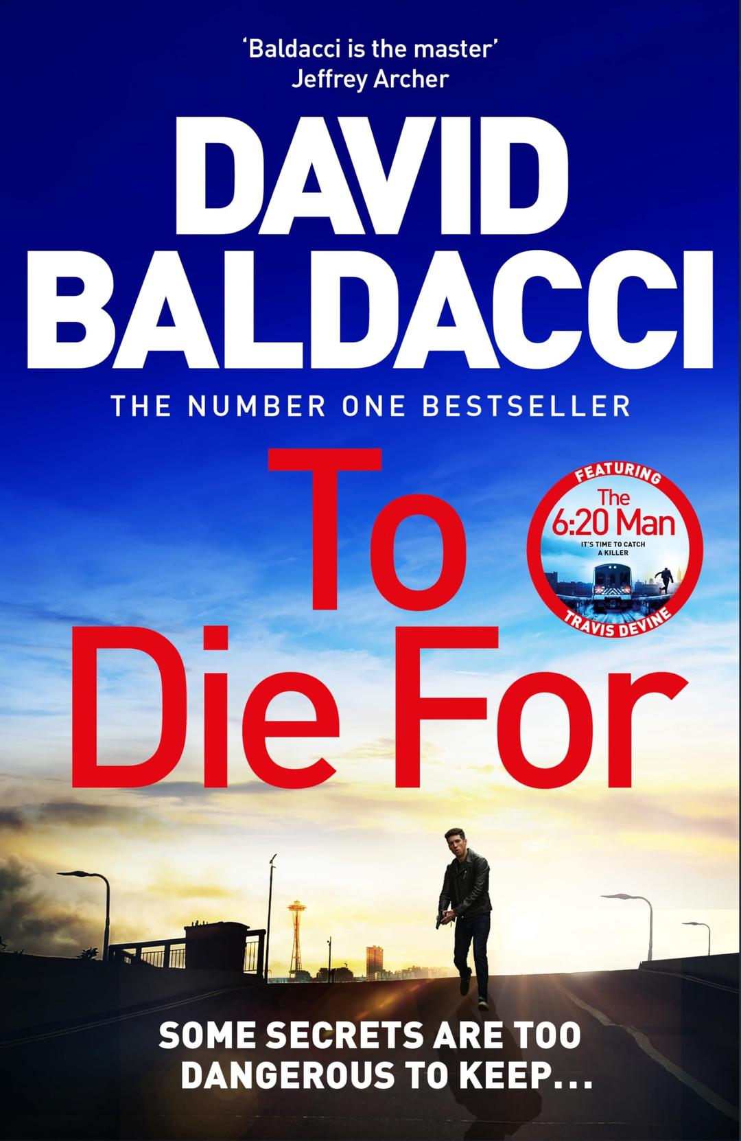 To Die For: The Action-Packed Travis Devine Thriller from the Bestselling Author of The 6:20 Man (Travis Devine, 3)