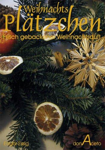 WeihnachtsPlätzchen - Frisch gebackener Weihnachtsduft