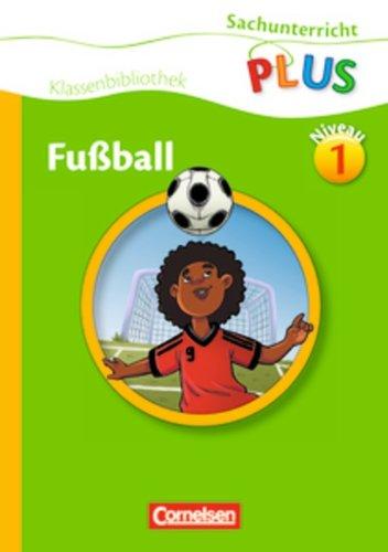 Sachunterricht plus - Grundschule - Klassenbibliothek: Fußball