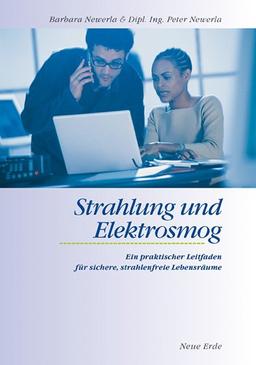 Strahlung und Elektrosmog: Ein praktischer Leitfaden für sichere strahlenfreie Lebensräume