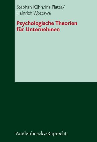 Psychologische Theorien für Unternehmen (Das Brennt Mir Auf Der Seele)