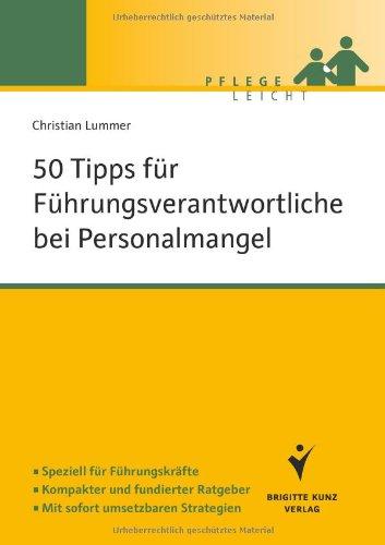 50 Tipps für Führungskräfte bei Personalmangel