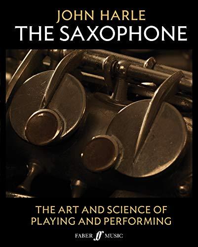 John Harle: The Saxophone: The Art and Science of Playing and Performing, 2-Book Boxed Set (Faber Edition)