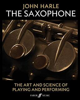 John Harle: The Saxophone: The Art and Science of Playing and Performing, 2-Book Boxed Set (Faber Edition)